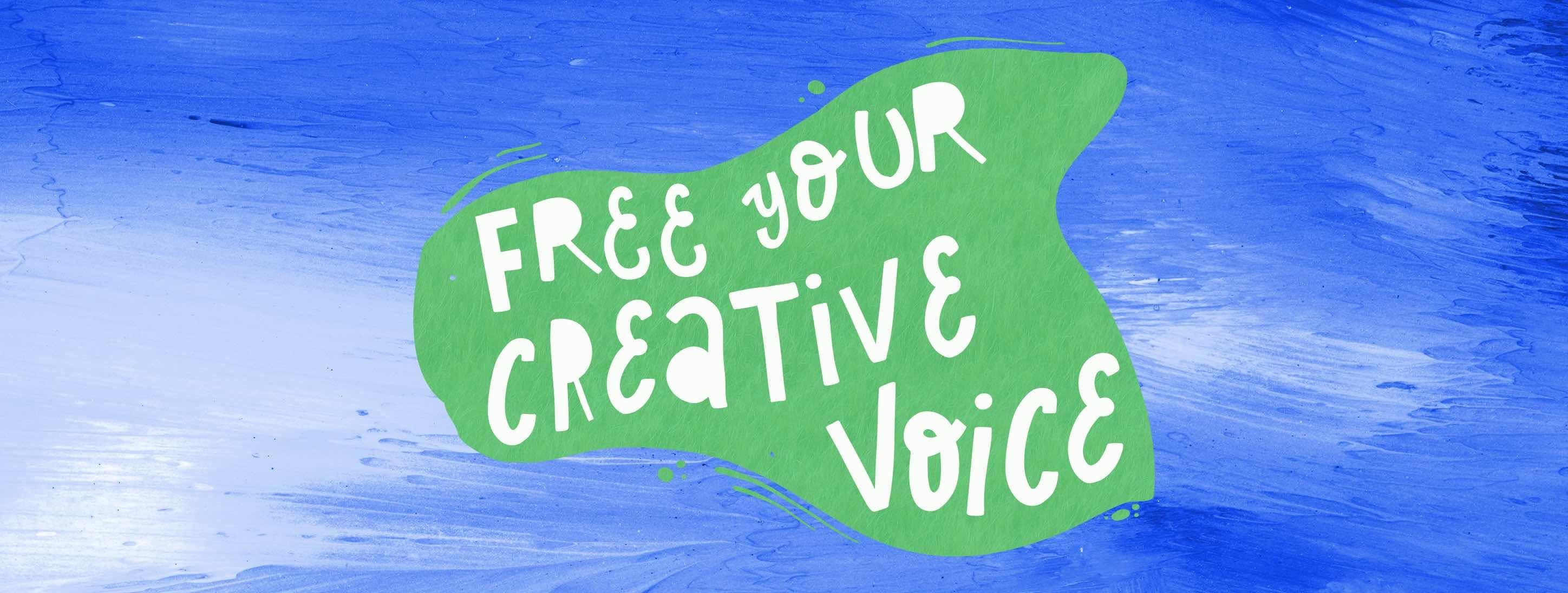 Free Your Creative Voice