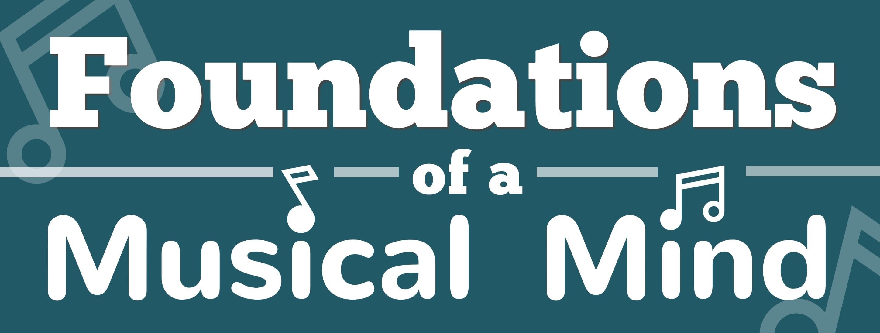Foundations of a Musical Mind